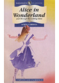 Lewis Carroll - Alice's Adventures in Wonderland and Through the Looking-Glass