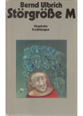 Bernd Ulbrich - Störgröße M