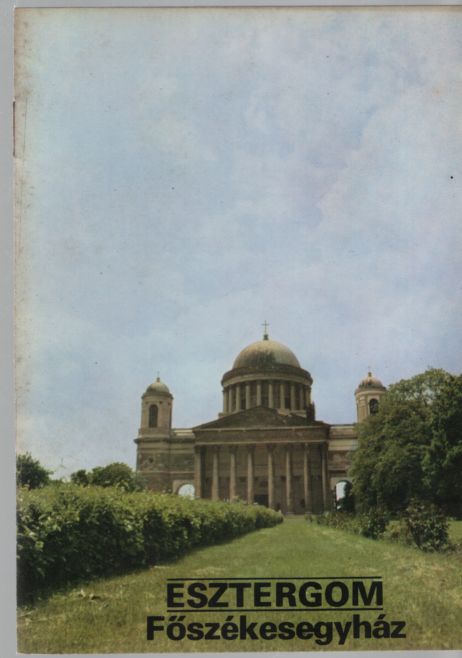 Körber Ágnes - Esztergom - Főszékesegyház