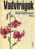 Horánszky András - Vadvirágok 1. (Búvár zsebkönyv)