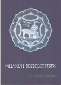 Rauzs József - Mélykúti beszélgetések