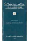Juhász Lajos,Vida István - Norvég követjelentések Magyarországról 1947-1958