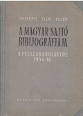 Dezsényi Béla,Falvy Zoltán,Fejér Judit - A magyar sajtó bibliográfiája a felszabadulástól 1954-ig