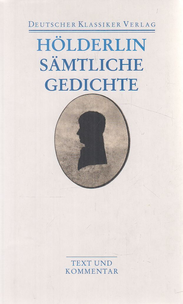 Hölderlin, Friedrich - Sämtliche Gedichte Hölderlin, Friedrich - Sämtliche Gedichte, Frankfurt am Main 2019 antikvár könyv