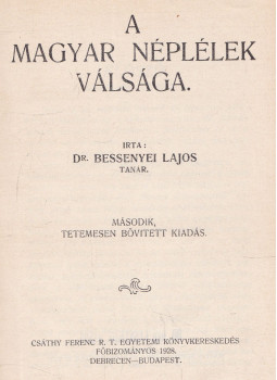 Besenyei Lajos - A magyar néplélek válsága Besenyei Lajos - A magyar néplélek válsága, Debrecen 1928 antikvár könyv