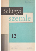Dr. Finszter Géza (főszerk.) - Belügyi szemle XXV. évfolyam 1987/12. december
