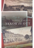 Szászi Zoltán - Akkor és ott