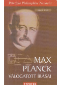 Planck, Max,Szegedi Péter szerk. - Max Planck válogatott írásai