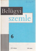 Dr. Finszter Géza (főszerk.) - Belügyi szemle XXV. évfolyam 1987/6. június