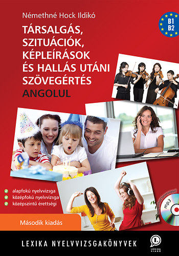 Némethné Hock Ildikó - Társalgás, szituációk, képleírások, és hallás utáni szövegértés angolul - MP3 CD melléklettel - Második kiadás