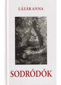 Lázár Anna - Sodródók Lázár Anna - Sodródók, null 0 antikvár könyv
