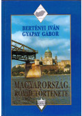 Bertényi Iván,Gyapay Gábor - Magyarország rövid története (dedikált, aláírt)