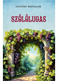 Czapáry Bertalan - Szőlőlugas