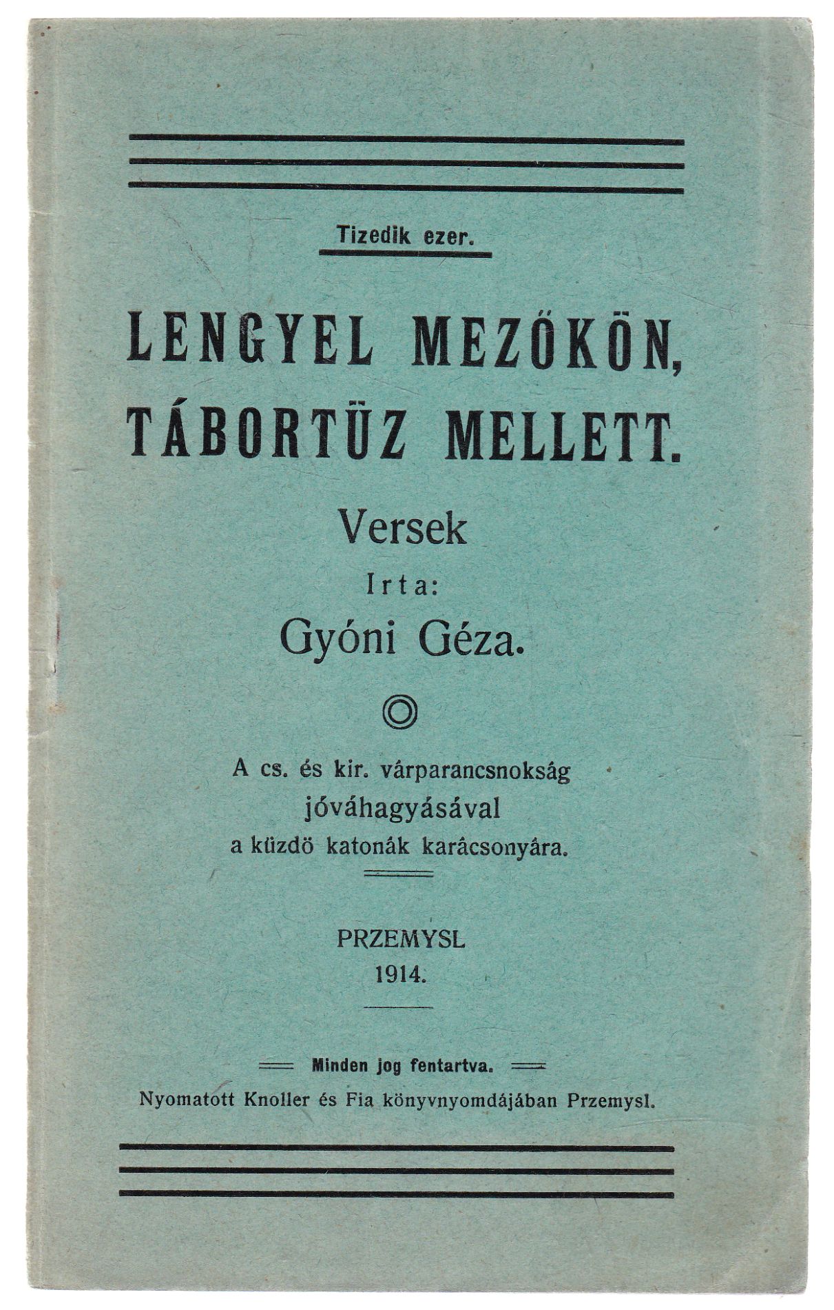 Gyóni Áchim Géza - Lengyel mezőkön, tábortűz mellett