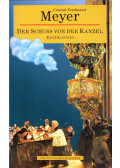 Conrad Ferdinand Meyer - Der Schuss von der Kanzel