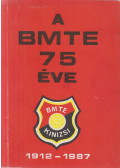 Perlai Rezső - A BMTE 75 éve