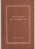 Móricz Zsigmond - Légy jó mindhalálig