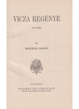 Zsoldos László - Vicza regénye Zsoldos László - Vicza regénye, Budapest 0 antikvár könyv