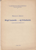 Banner János - Régi kutatók - új feladatok (dedikált)