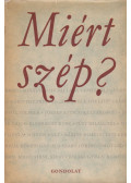 Albert Zsuzsa,Vargha Kálmán - Miért szép?