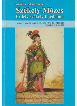 Dr. Szekeres Lukács Sándor - Székely Mózes Dr. Szekeres Lukács Sándor - Székely Mózes, Székelyudvarhely 2007 antikvár könyv
