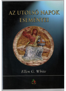 White, Ellen G. - Az utolsó napok eseményei White, Ellen G. - Az utolsó napok eseményei, null 2016 antikvár könyv