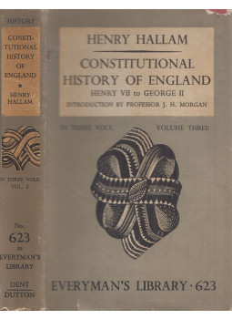 Henry Hallam - Constitutional History of England Volume Three Henry Hallam - Constitutional History of England Volume Three, London-New York 1936 antikvár könyv