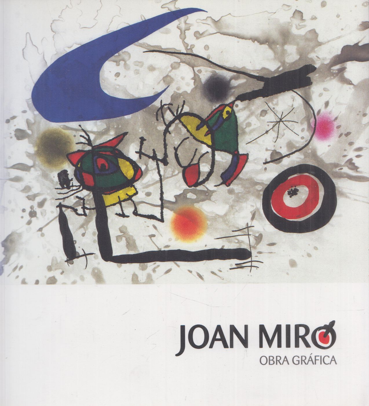 Gloria Arias,Emma Socies Bordoy - Joan Miró: Obra Gráfica