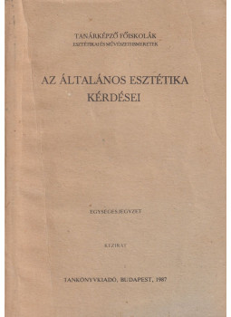 Poszler György, Földényi László - Az általános esztétika kérdései Poszler György, Földényi László - Az általános esztétika kérdései, Budapest 1987 antikvár könyv