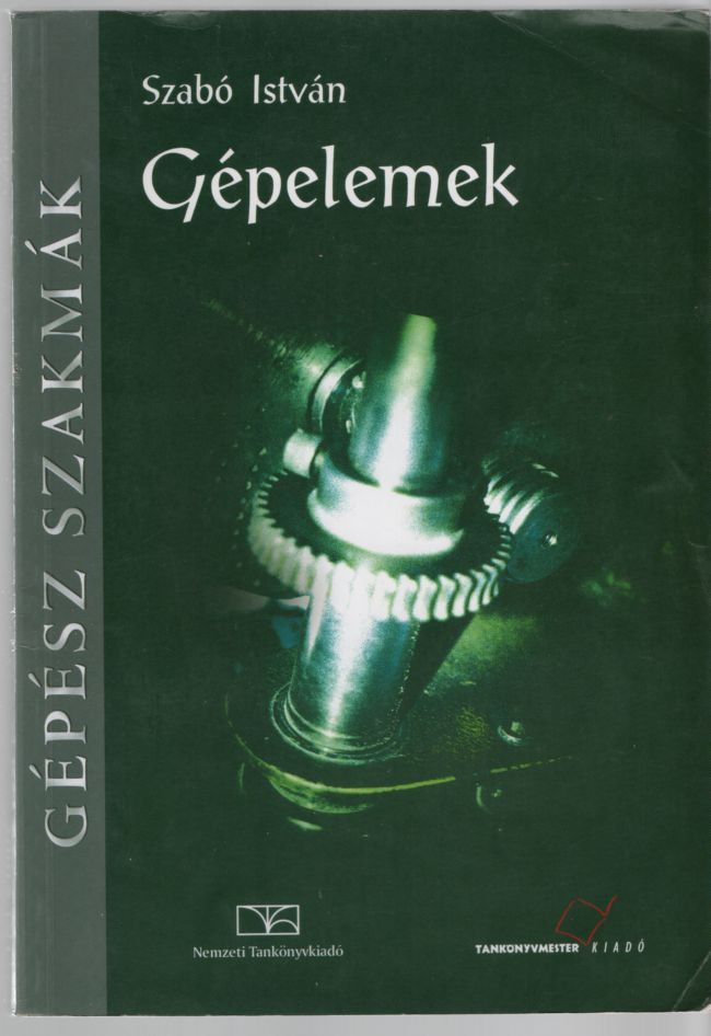 Szabó István - Gépelemek