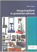 Gruber Györgyné - Anyagvizsgálatok és geometriai mérések
