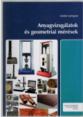 Gruber Györgyné - Anyagvizsgálatok és geometriai mérések