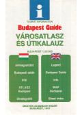 Kőszegi Tünde (szerk.) - Budapest Guide - Városatlasz és útikalauz