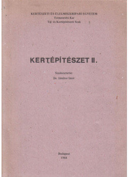 Dr. Jámbor Imre - Kertépítészet II. Dr. Jámbor Imre - Kertépítészet II., Budapest 1988 antikvár könyv