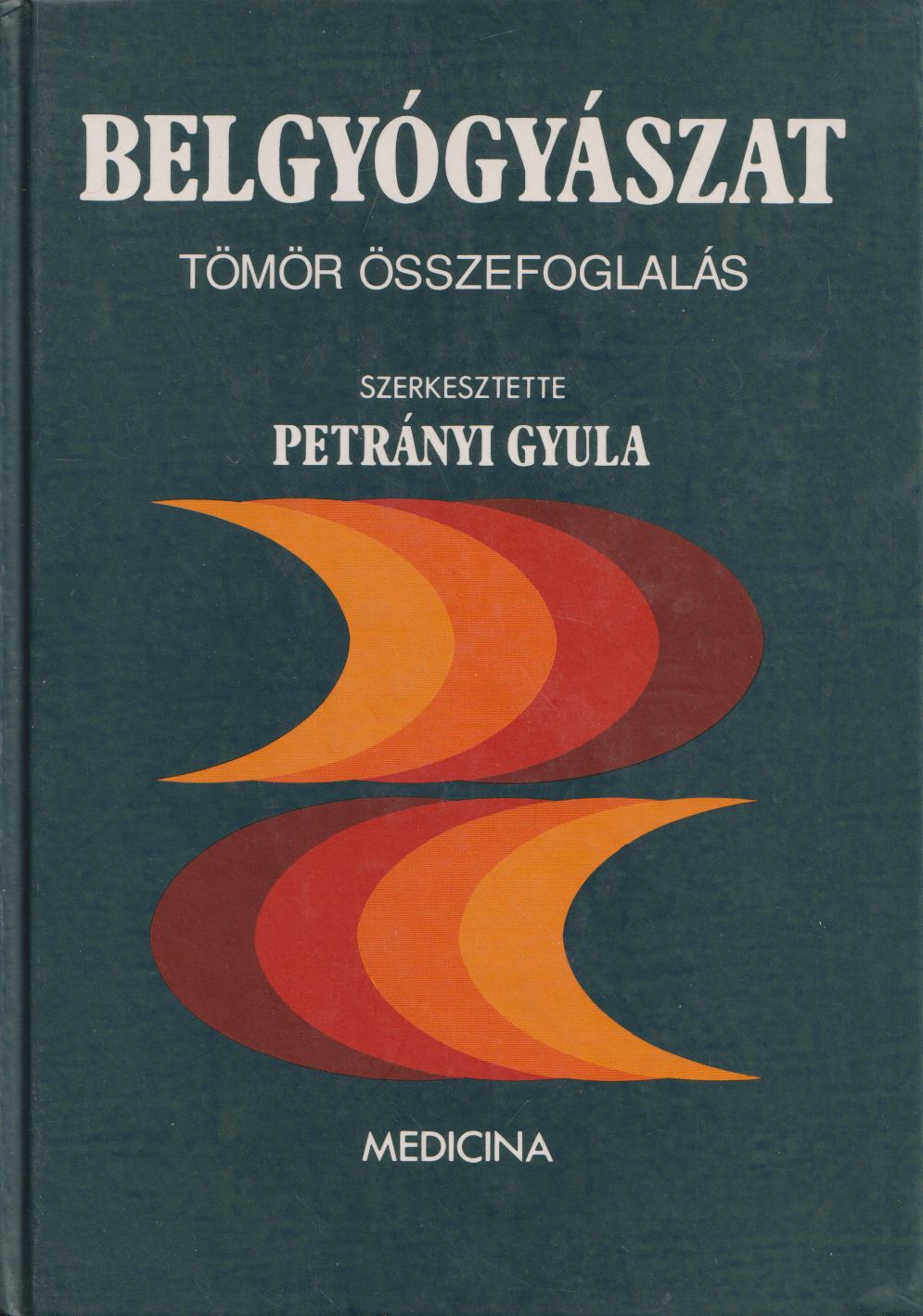 Petrányi Gyula - Belgyógyászat