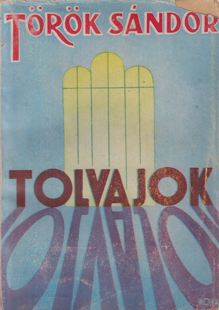 Török Sándor - Tolvajok
