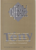 Kemény Vagyim (főszerk.) - Café Bábel 2003/1-2. Tavasz-Nyár