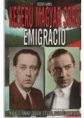 Vécsey Aurél - Keserű magyar sors: Emigráció