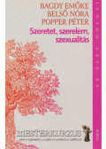 Popper Péter,Belső Nóra,Bagdy Emőke - Szeretet, szerelem, szexualitás