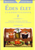 Máger József,Gézsiné Márta - Édes élet cukorbetegeknek 2