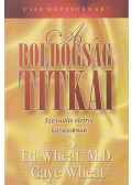 Wheat, Ed,Wheat, Gaye - A boldogság titkai