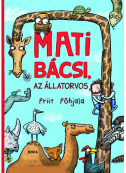 Priit Põhjala - Mati bácsi, az állatorvos Priit Põhjala - Mati bácsi, az állatorvos, null 2026 antikvár könyv