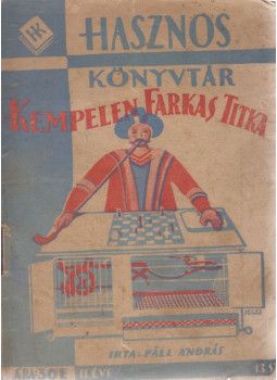 Páll András - Kempelen Farkas titka Páll András - Kempelen Farkas titka, Budapest 1943 antikvár könyv