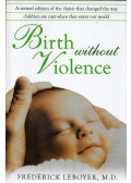 Frédérick Leboyer - Birth without Violence