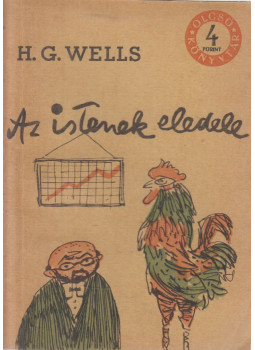 H.G. Wells - Az istenek eledele H.G. Wells - Az istenek eledele, Budapest 1965 antikvár könyv