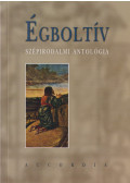 Gyimesi László (szerk.),Balázs Tibor (szerk.) - Égboltív