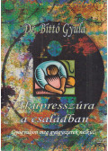 Dr. Bittó Gyula - Akupresszúra a családban