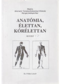 Dr. Földes László - Anatómia, élettan, kórélettan
