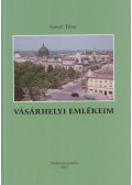 Szenti Tibor - Vásárhelyi emlékeim (dedikált)