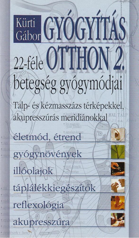 Kürti Gábor - Gyógyítás otthon 2.